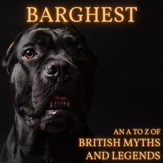 Barghest [An A-Z of Myths]
