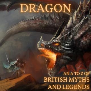 Dragon [An A-Z of Myths]