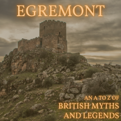 Egremont [An A-Z of Myths]