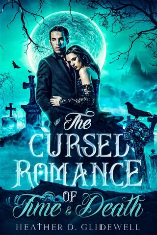 Cover of 'The Cursed Romance Of Time and Death': a couple embrace in a graveyard.