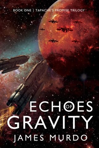 Cover of 'Echoes of Gravity' - two space fleets stand off above a blood red planet