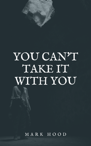 You Can't Take It With You cover image