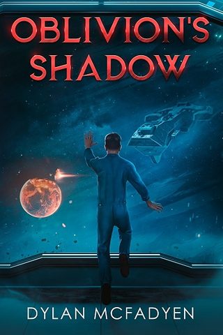 Cover of Oblivion's Shadow: A man watches a space battle outside a giant window
