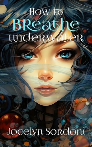 Cover of 'How to Breathe Underwater'
