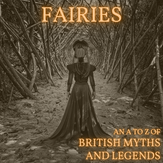 Fairies [An A-Z of Myths] - fairies