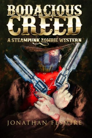 Cover of 'Bodacious Creed' - a zombie sheriff brandishing two guns with attached blades.